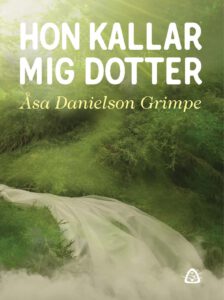 Omslag till - Hon kallar mig dotter